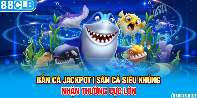 bắn cá jackpot ảnh đại diện