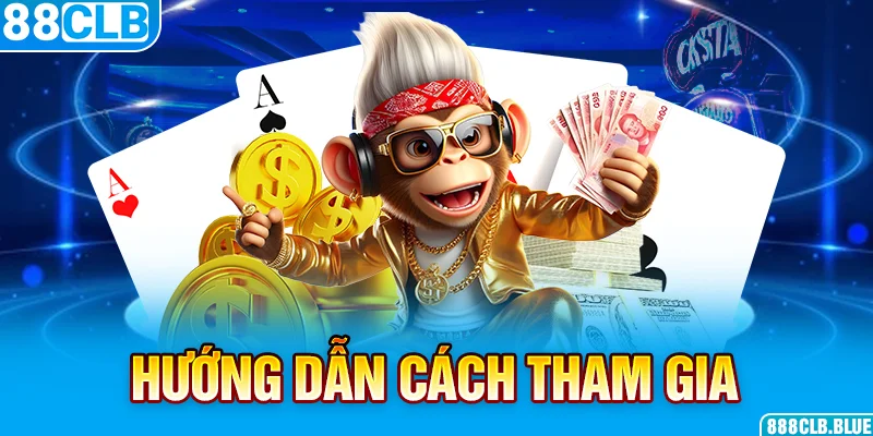 Hướng dẫn cách tham gia